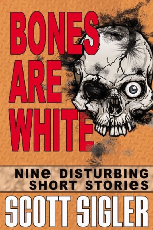 Book cover for "Bones Are White" by Scott Sigler