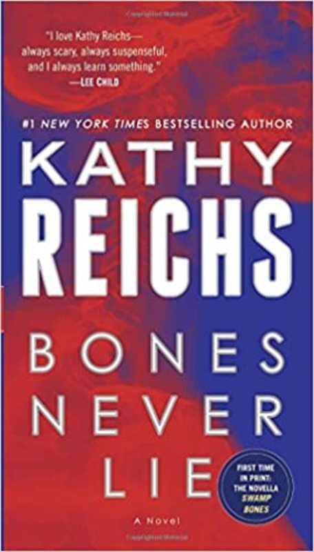 Book cover for "Bones Never Lie" by Kathy Reichs
