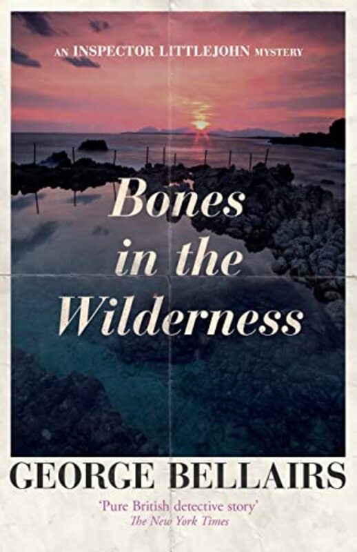 Book cover for "Bones in the Wilderness" by George Bellairs