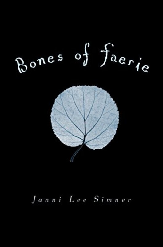 Book cover for "Bones of Faerie" by Janni Lee Simner