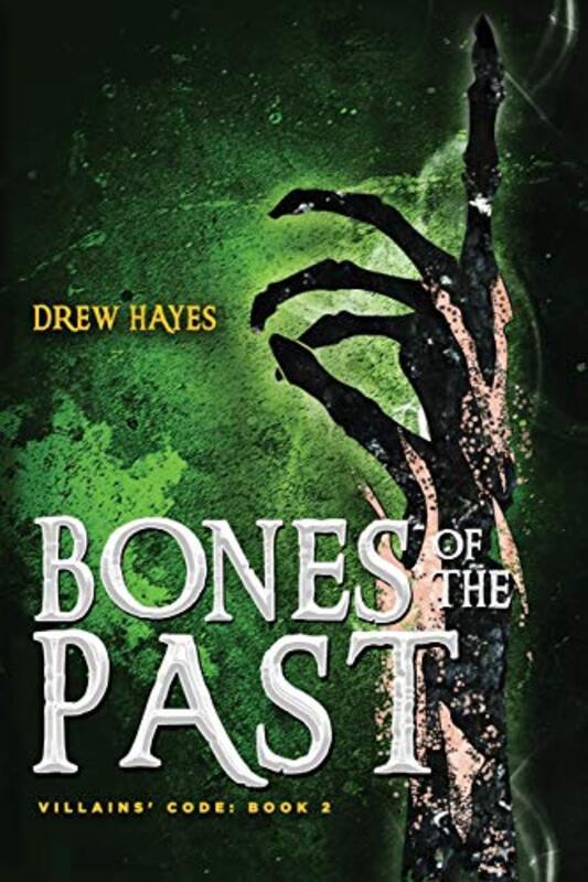 Book cover for "Bones of the Past" by Drew Hayes
