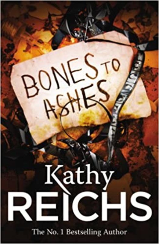 Book cover for "Bones to Ashes" by Kathy Reichs
