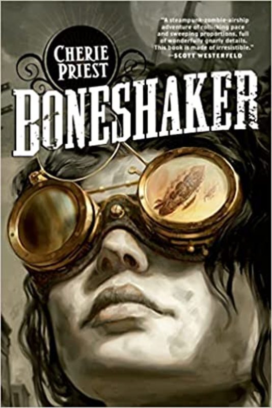 Book cover for "Boneshaker" by Cherie Priest