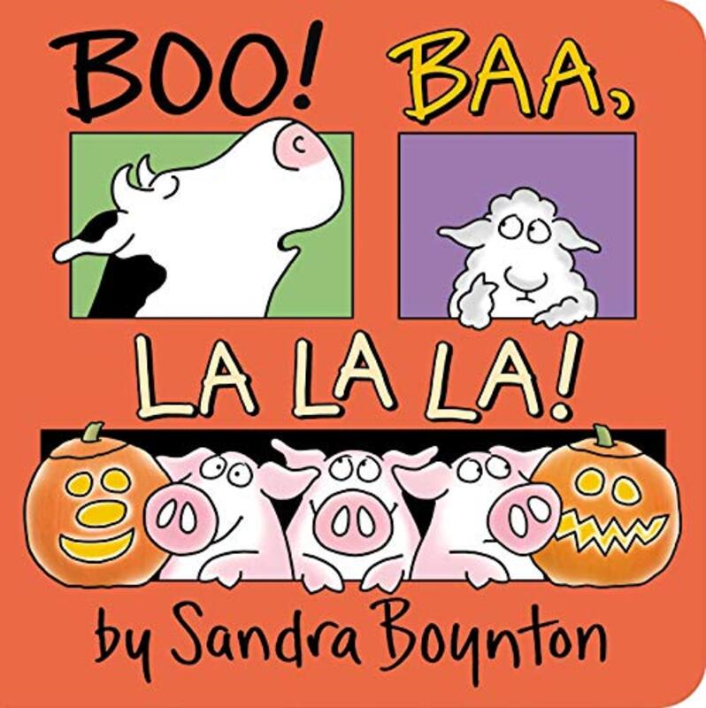 Book cover for "Boo! Baa, La La La!" by Sandra Boynton