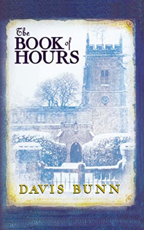 Book cover for "Book of Hours" by T Davis Bunn