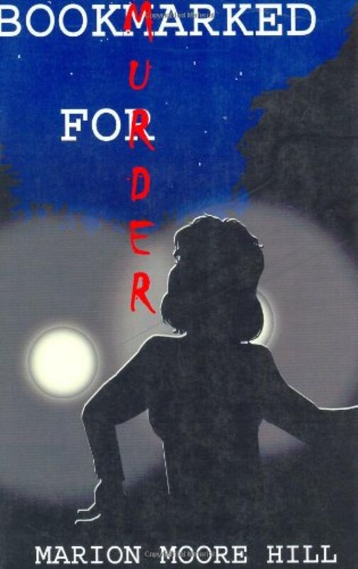 Book cover for "Bookmarked for Murder" by Marion Moore Hill