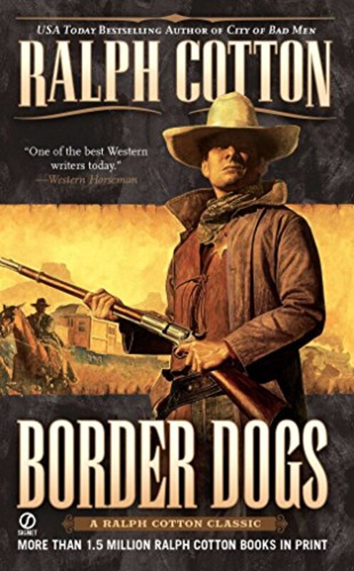 Book cover for "Border Dogs" by Ralph Cotton