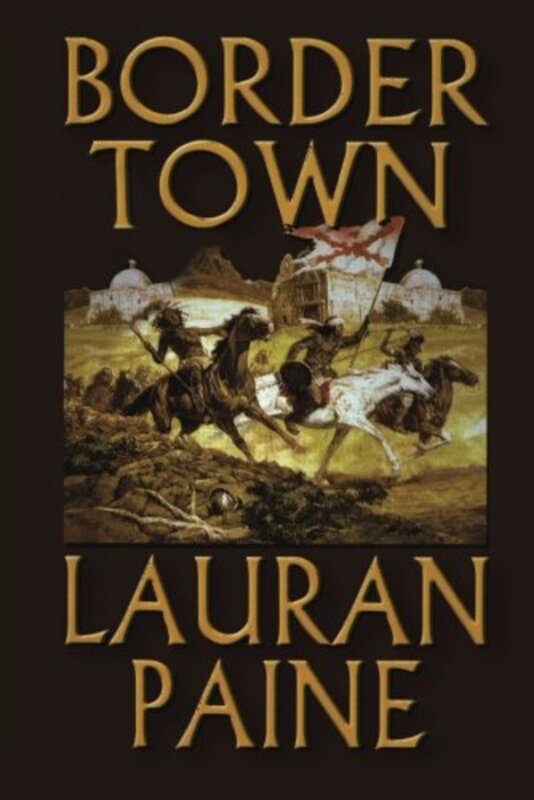 Book cover for "Border Town" by Lauran Paine