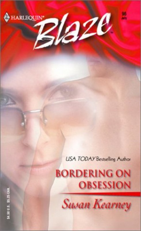 Book cover for "Bordering On Obsession" by Susan Kearney
