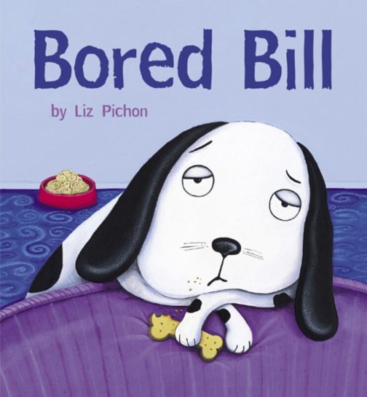 Book cover for "Bored Bill" by Liz Pichon