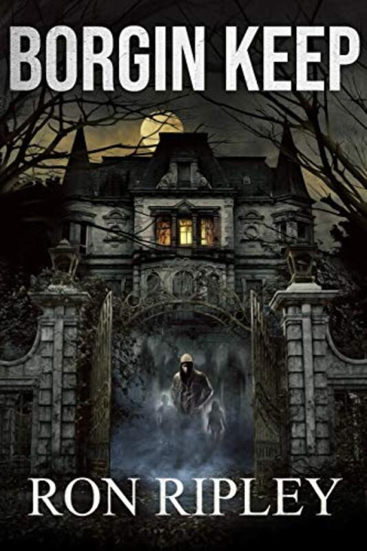 Book cover for "Borgin Keep" by Ron Ripley