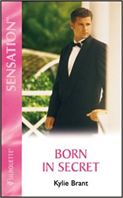 Book cover for "Born In Secret" by Kylie Brant