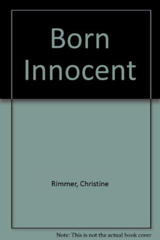Book cover for "Born Innocent" by Christine Rimmer