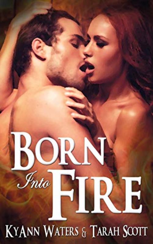 Book cover for "Born Into Fire" by Tarah Scott