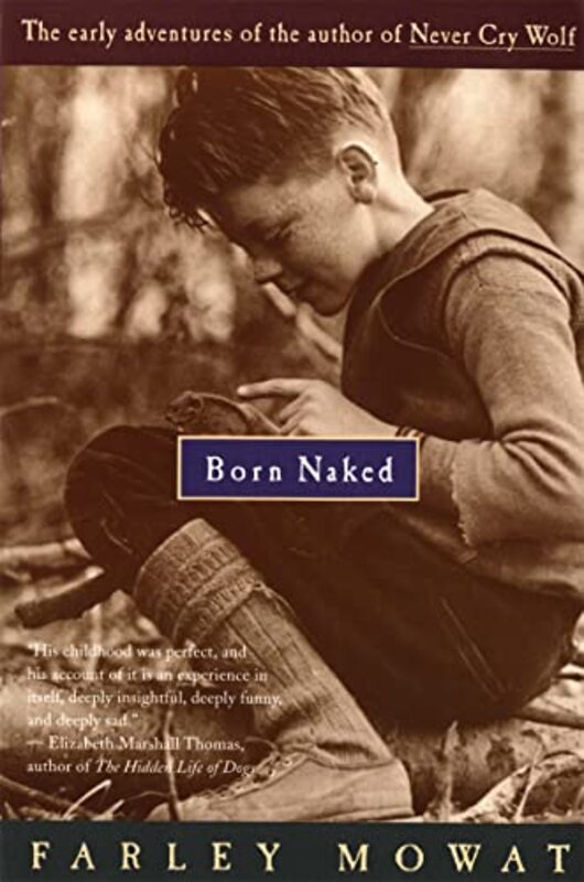 Book cover for "Born Naked" by Farley Mowat