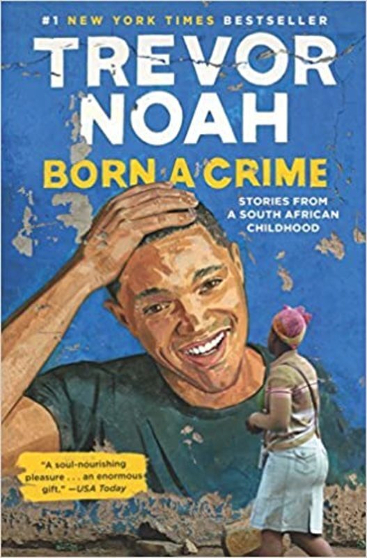 Book cover for "Born a Crime" by Trevor Noah