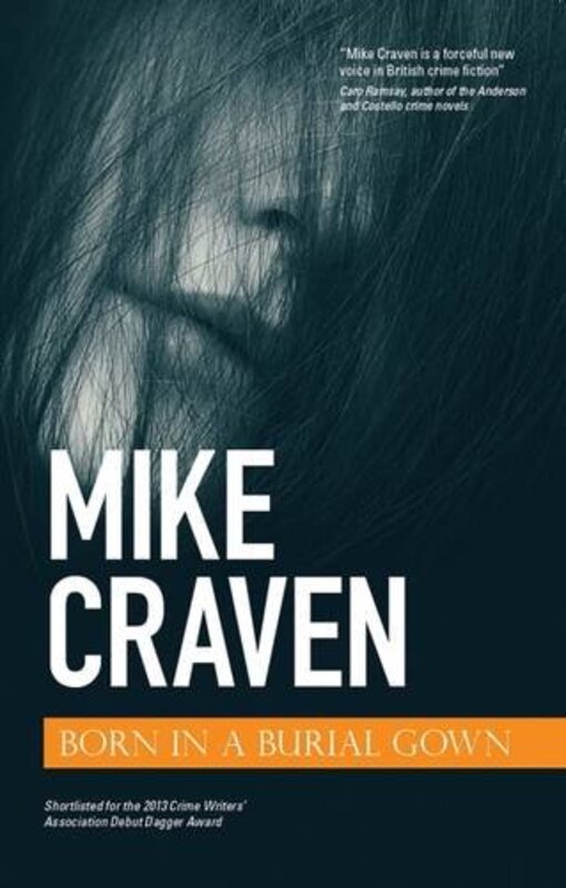 Book cover for "Born in a Burial Gown" by Mike MW Craven