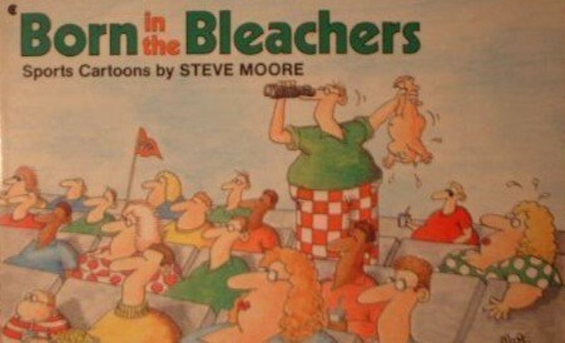 Book cover for "Born in the Bleachers: Sports Cartoons" by Steve Moore