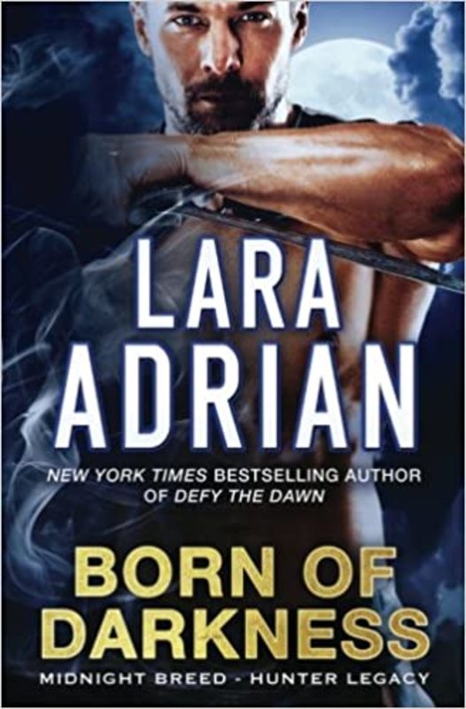 Book cover for "Born of Darkness" by Lara Adrian