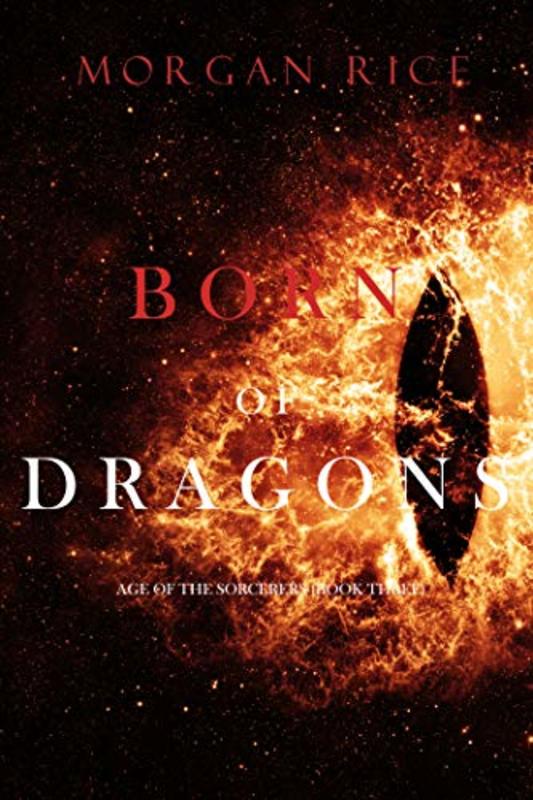 Book cover for "Born of Dragons" by Morgan Rice