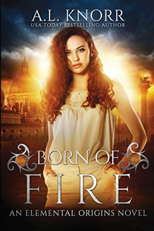 Book cover for "Born of Fire" by AL Knorr