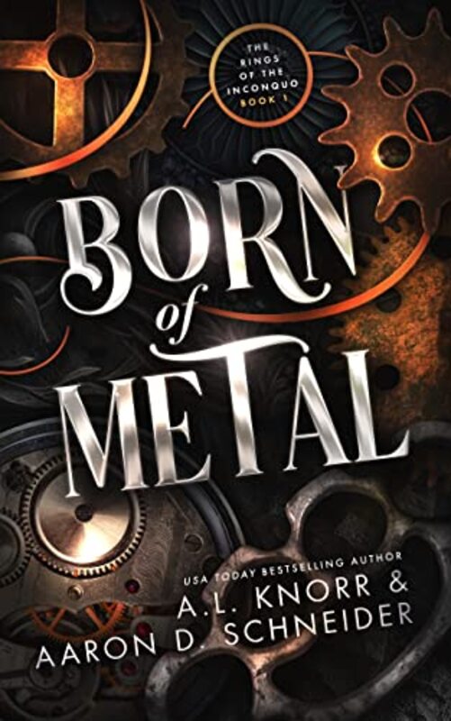 Book cover for "Born of Metal" by AL Knorr