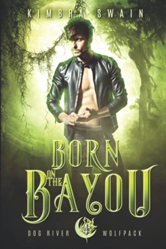 Book cover for "Born on the Bayou" by Kimbra Swain