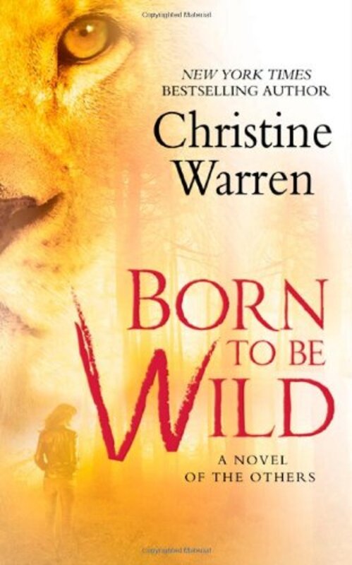 Book cover for "Born to Be Wild" by Christine Warren