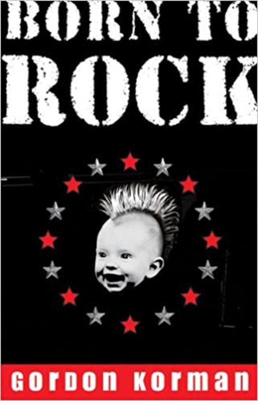 Book cover for "Born to Rock" by Gordon Korman