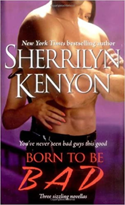 Book cover for "Born to be Bad" by Sherrilyn Kenyon