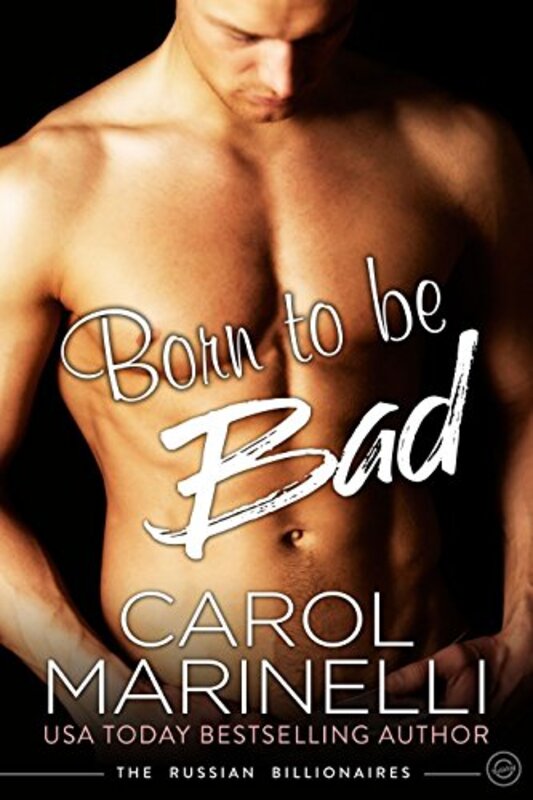 Book cover for "Born to be Bad" by Carol Marinelli