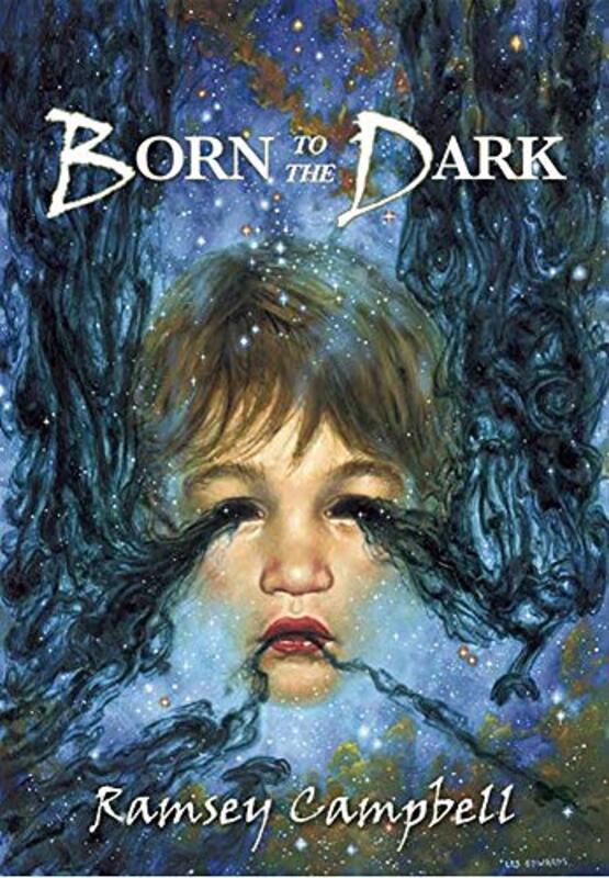 Book cover for "Born to the Dark" by Ramsey Campbell