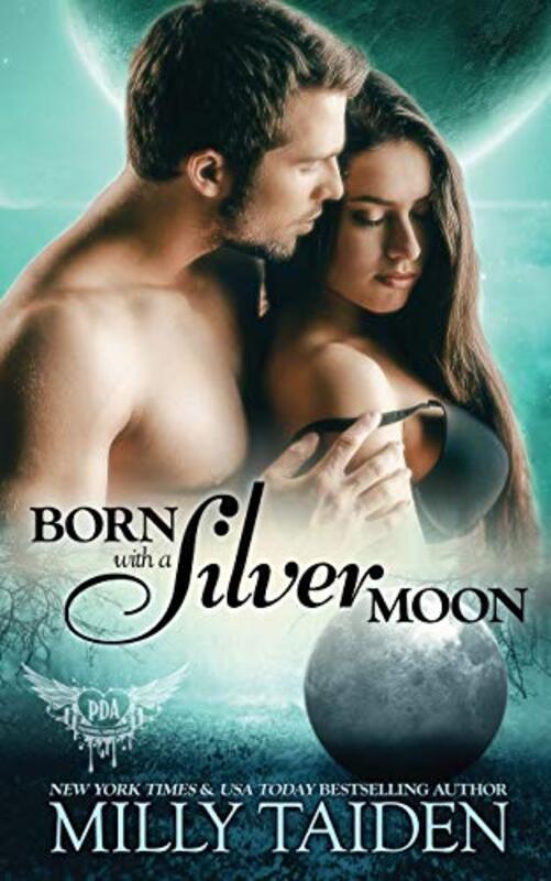 Book cover for "Born with a Silver Moon" by Milly Taiden
