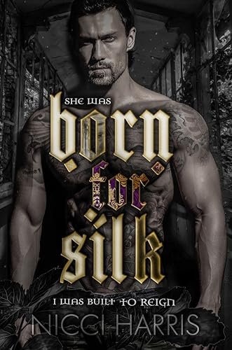 Book cover for "Born For Silk" by Nicci Harris