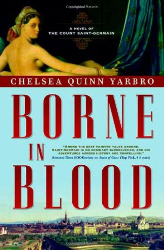 Book cover for "Borne in Blood" by Chelsea Quinn Yarbro