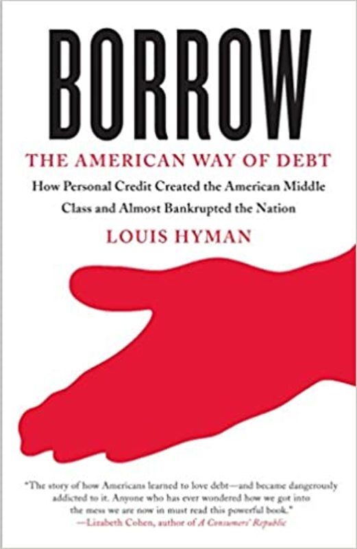 Book cover for "Borrow" by Louis Hyman