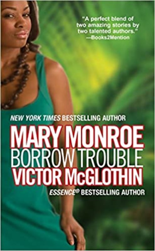 Book cover for "Borrow Trouble" by Mary Monroe