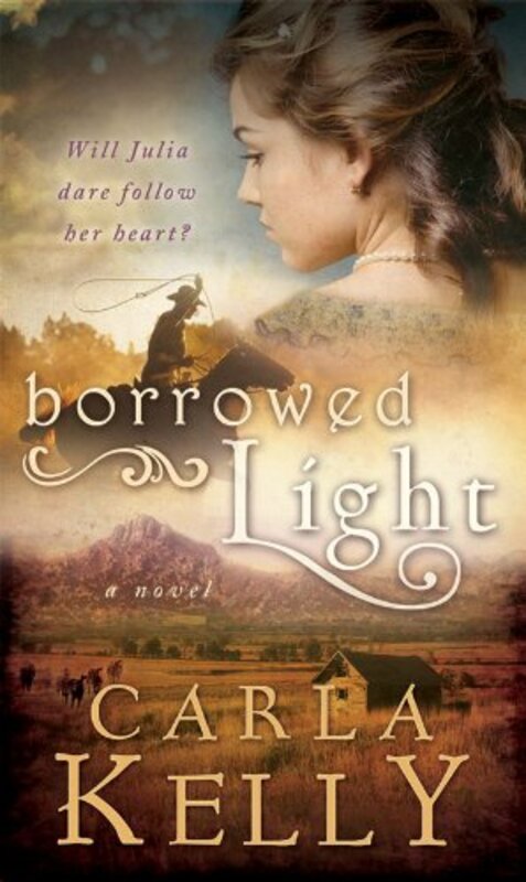 Book cover for "Borrowed Light" by Carla Kelly