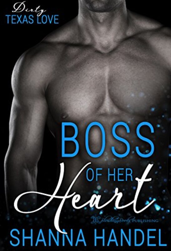 Book cover for "Boss Of Her Heart" by Shanna Handel