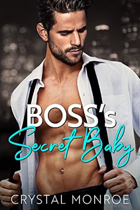 Book cover for "Boss’s Secret Baby" by Crystal Monroe