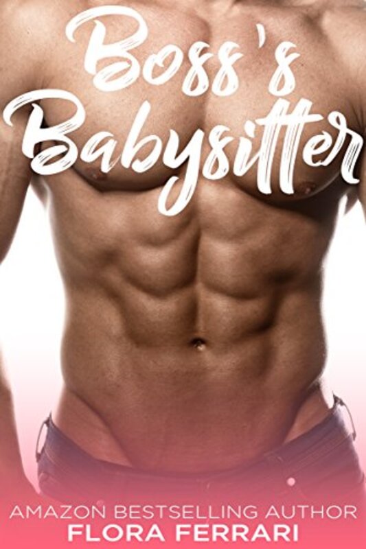 Book cover for "Boss's Babysitter" by Flora Ferrari