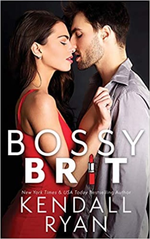 Book cover for "Bossy Brit" by Kendall Ryan