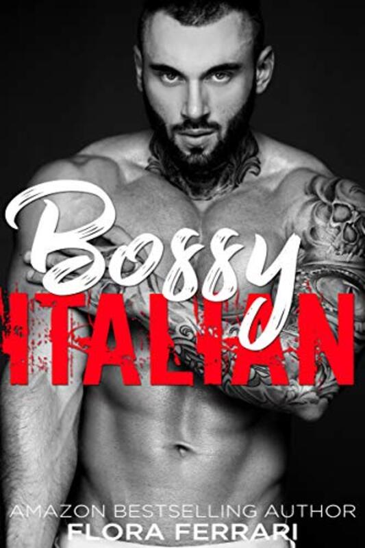 Book cover for "Bossy Italian" by Flora Ferrari