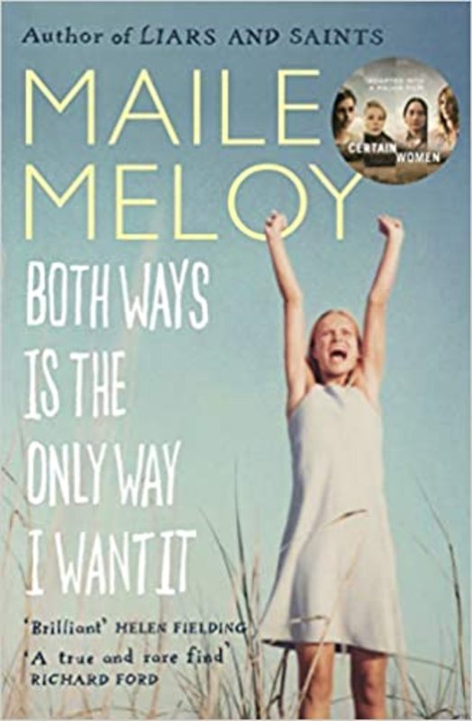 Book cover for "Both Ways Is the Only Way I Want It" by Maile Meloy