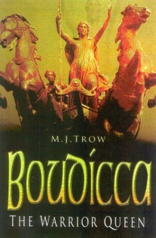 Book cover for "Boudicca" by MJ Trow