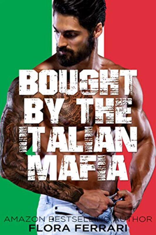 Book cover for "Bought by the Italian Mafia" by Flora Ferrari