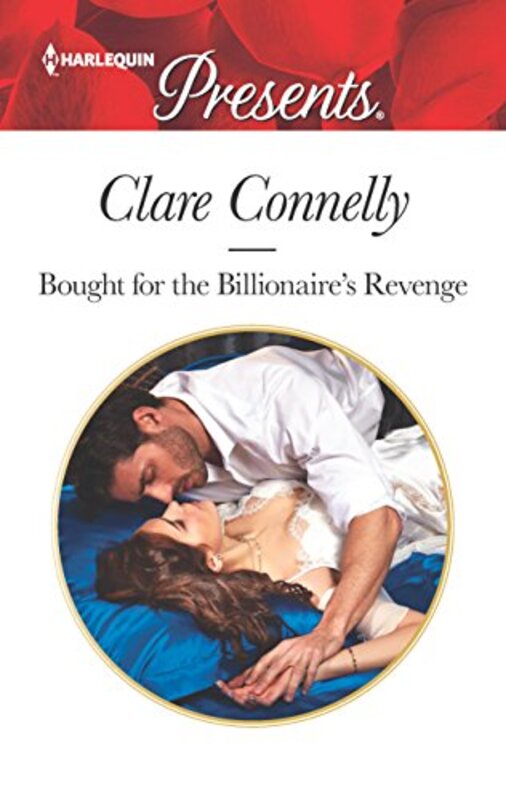 Book cover for "Bought for the Billionaire's Revenge" by Clare Connelly