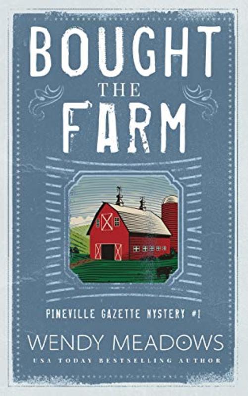 Book cover for "Bought the Farm" by Wendy Meadows