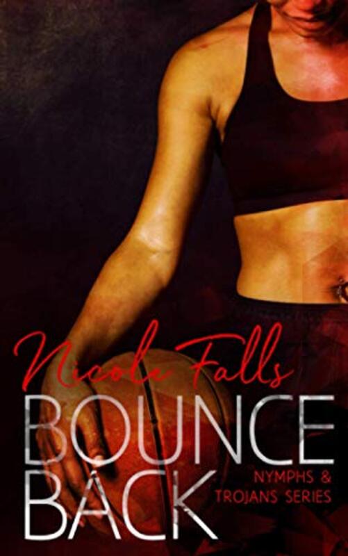 Book cover for "Bounce Back" by Nicole Falls