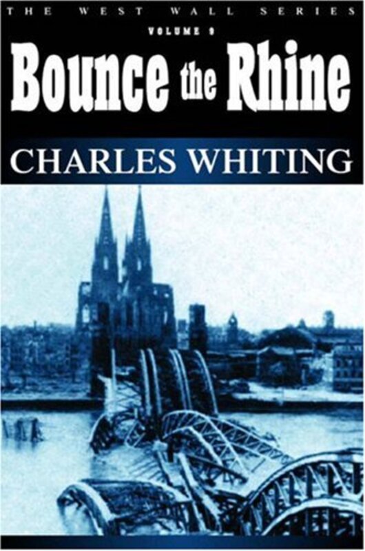 Book cover for "Bounce the Rhine" by Charles Whiting